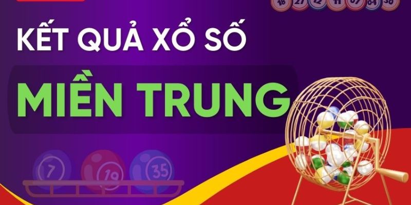 Thông tin chung về xổ số miền trung 